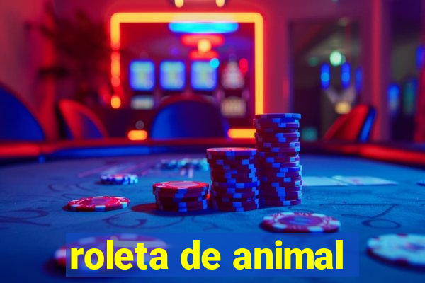 roleta de animal